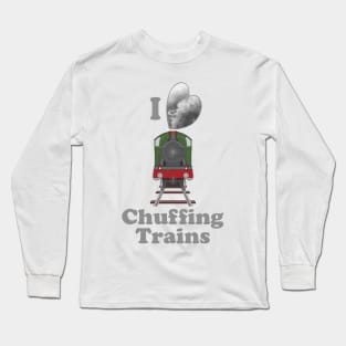 I Love Chuffing Trains Long Sleeve T-Shirt